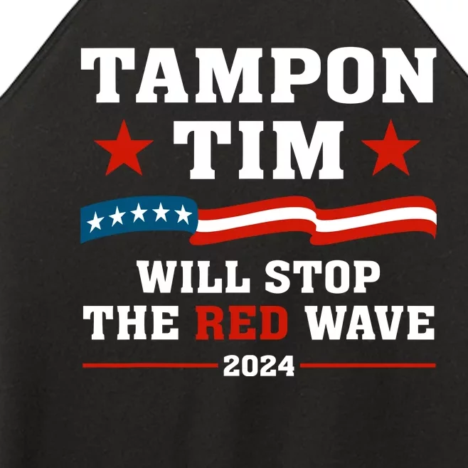 Tampon Tim Will Stop The Red Wave Women’s Perfect Tri Rocker Tank