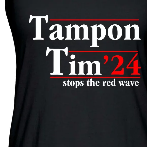 Tampon Tim Will Stop The Red Wave Ladies Essential Flowy Tank