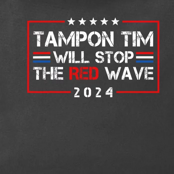 Tampon Tim Will Stop The Red Wave Zip Tote Bag