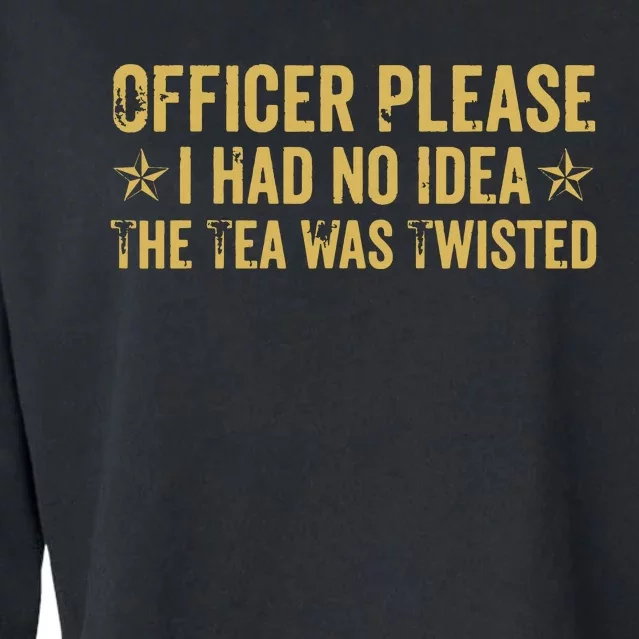 The Tea Was Twisted Quote Cropped Pullover Crew