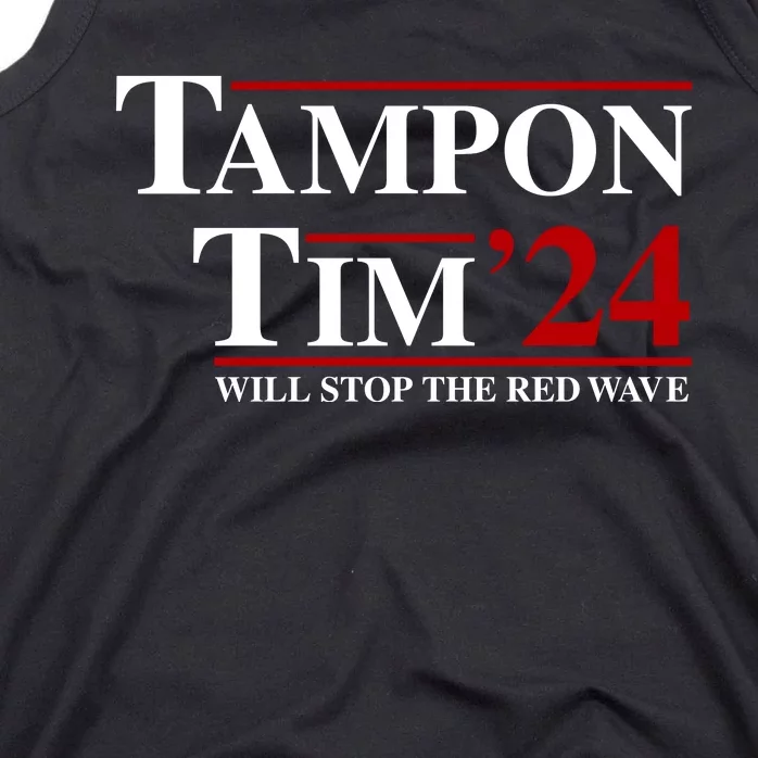 Tampon Tim Will Stop The Red Wave Tank Top