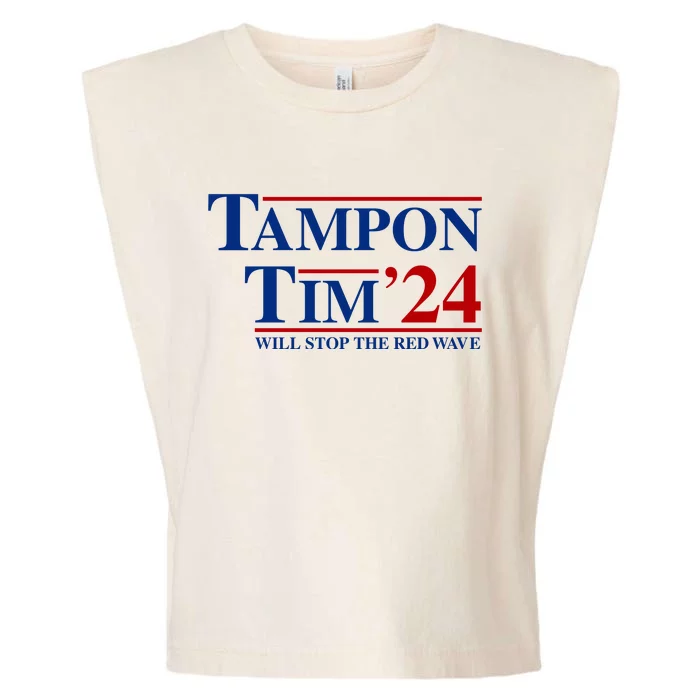 Tampon Tim Will Stop The Red Wave Garment-Dyed Women's Muscle Tee