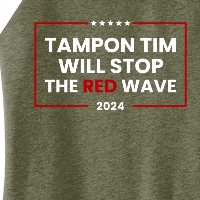 Tampon Tim Will Stop The Red Wave Women’s Perfect Tri Rocker Tank