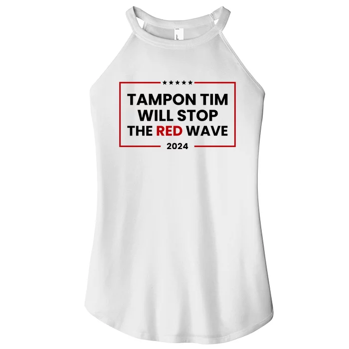 Tampon Tim Will Stop The Red Wave Women’s Perfect Tri Rocker Tank