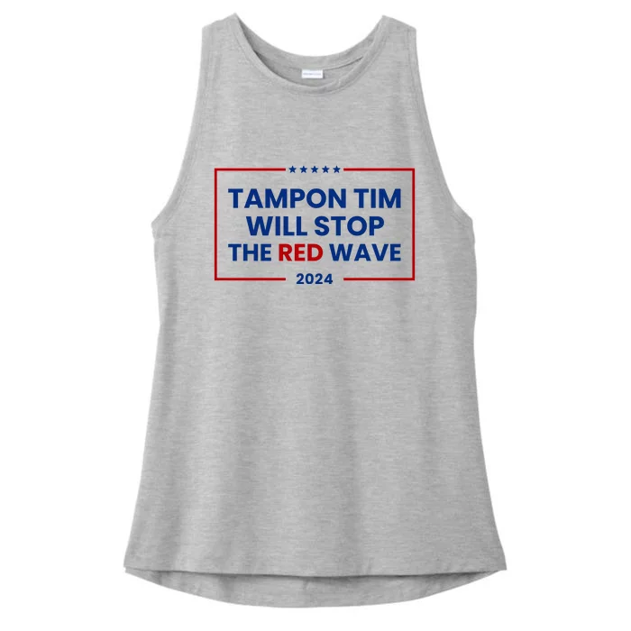 Tampon Tim Will Stop The Red Wave Ladies Tri-Blend Wicking Tank