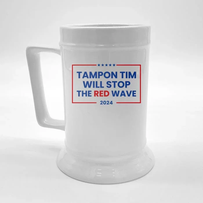 Tampon Tim Will Stop The Red Wave Front & Back Beer Stein