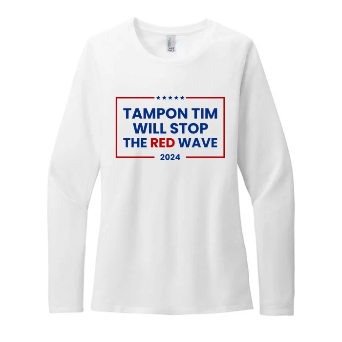 Tampon Tim Will Stop The Red Wave Womens CVC Long Sleeve Shirt