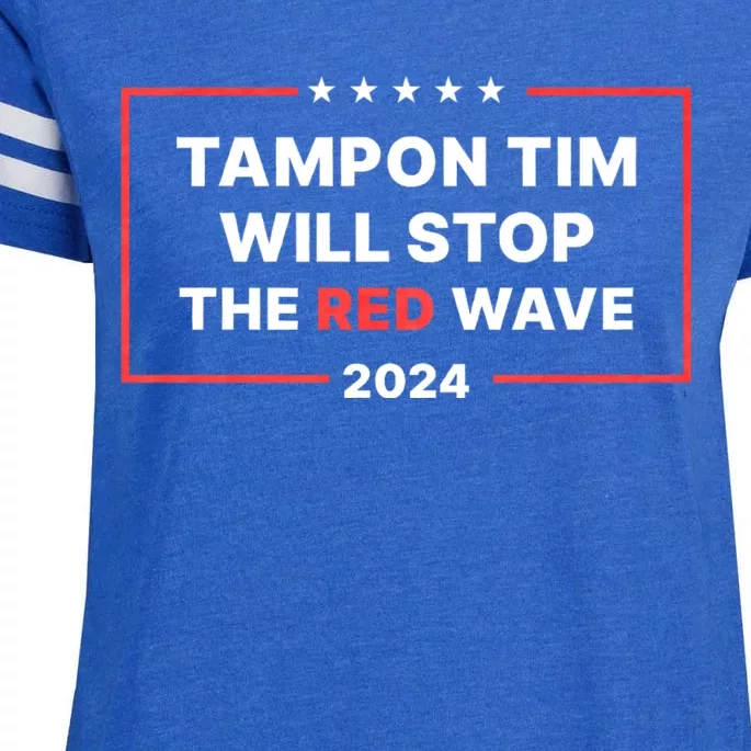 Tampon Tim Will Stop The Red Wave Funny Vote Harris Walz Enza Ladies Jersey Football T-Shirt