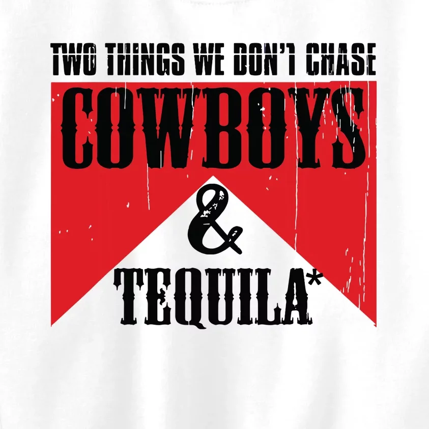 Two Things We Dont Chase Cowboys And Tequila Rodeo Retro Kids Sweatshirt