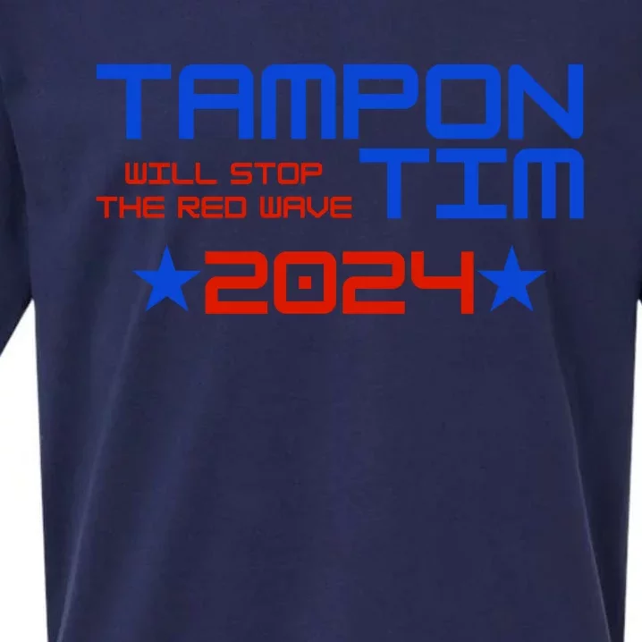 Tampon Tim Will Stop The Red Wave Sueded Cloud Jersey T-Shirt