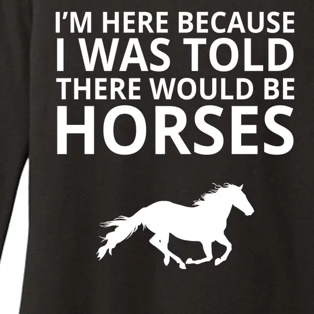 Told There Would Be Horses Womens CVC Long Sleeve Shirt