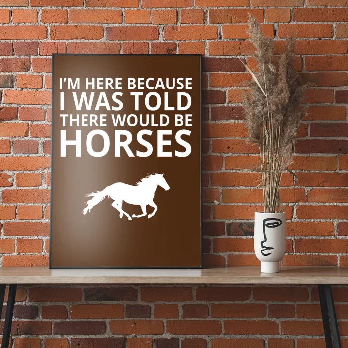 Told There Would Be Horses Poster