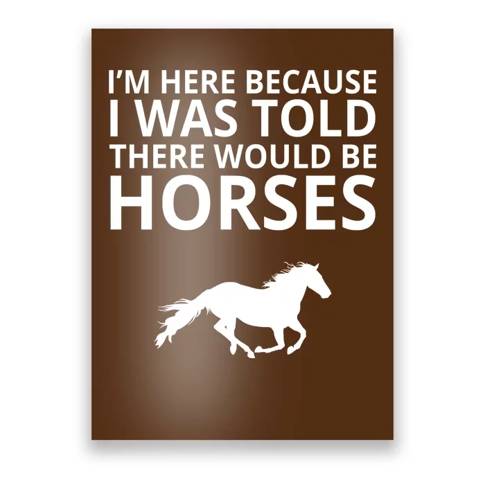 Told There Would Be Horses Poster