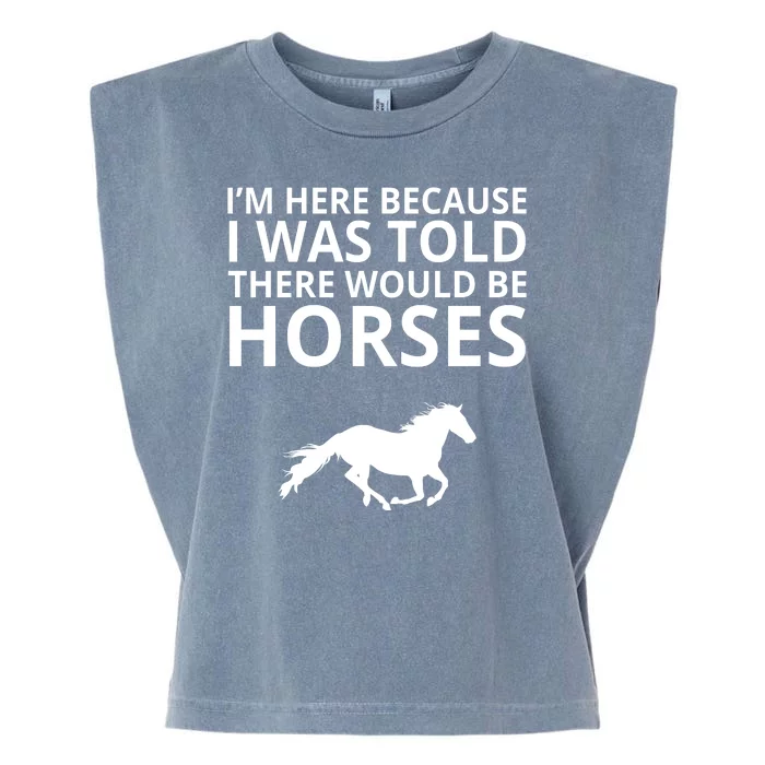 Told There Would Be Horses Garment-Dyed Women's Muscle Tee