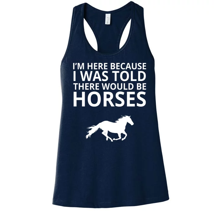 Told There Would Be Horses Women's Racerback Tank