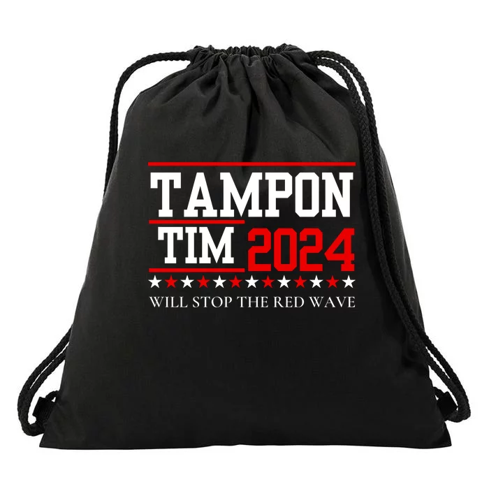 Tampon Tim Will Stop The Red Wave Drawstring Bag