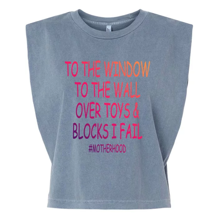 To The Window To The Wall Over Toys And Blocks I Fail Cute Gift Garment-Dyed Women's Muscle Tee