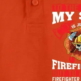 To The World My Son Is Just A Firefighter Fire Dad Meaningful Gift Dry Zone Grid Performance Polo