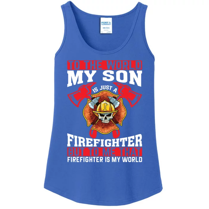 To The World My Son Is Just A Firefighter Fire Dad Meaningful Gift Ladies Essential Tank