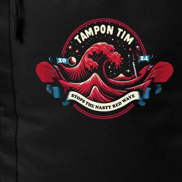 Tampon Tim Will Stop The Nasty Red Wave Funny Political Vote Daily Commute Backpack