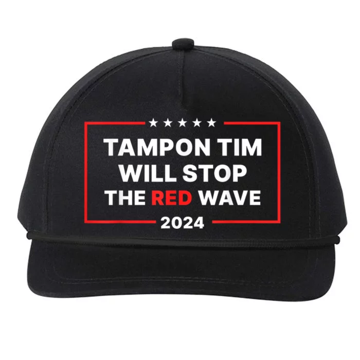 Tampon Tim Will Stop The Red Wave Funny Vote Harris Walz Snapback Five-Panel Rope Hat