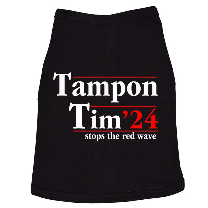 Tampon Tim Will Stop The Red Wave Funny Vote Harris Walz Doggie Tank