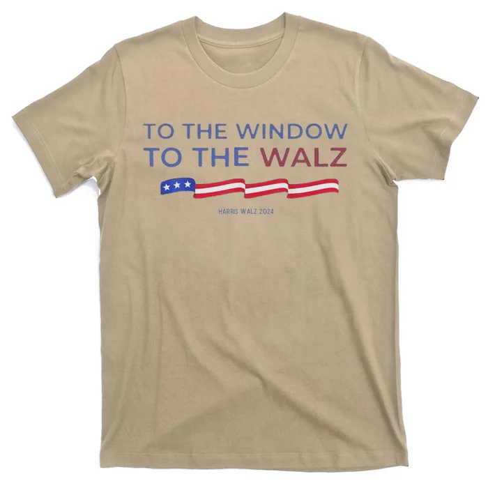 To The Window To The Tim Walz Kamala Harris 2024 T-Shirt