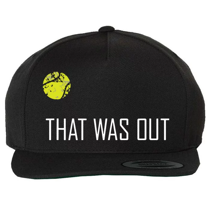 Tennis That Was Out Funny Cute Sports Gift Wool Snapback Cap