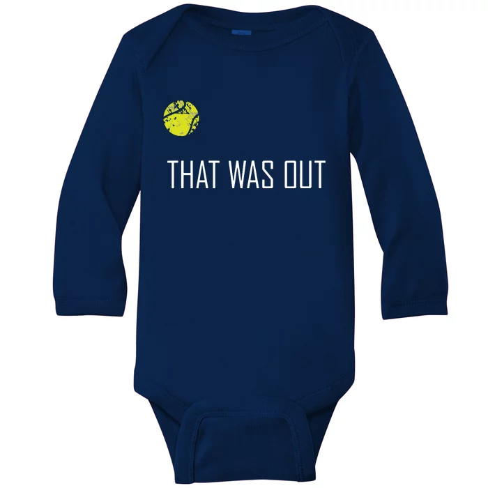 Tennis That Was Out Funny Cute Sports Gift Baby Long Sleeve Bodysuit