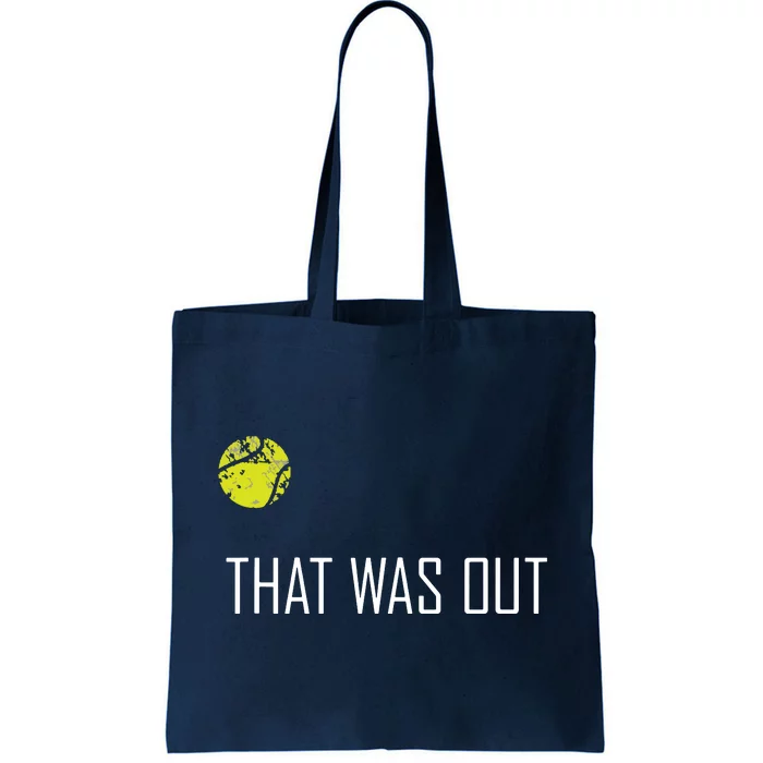 Tennis That Was Out Funny Cute Sports Gift Tote Bag