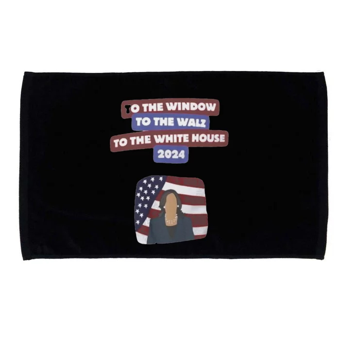 To The Window To The Tim Walz Kamala Harris 2024 Microfiber Hand Towel