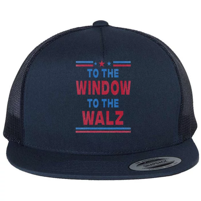 To The Window To The Walz Harris Walz 2024 Flat Bill Trucker Hat