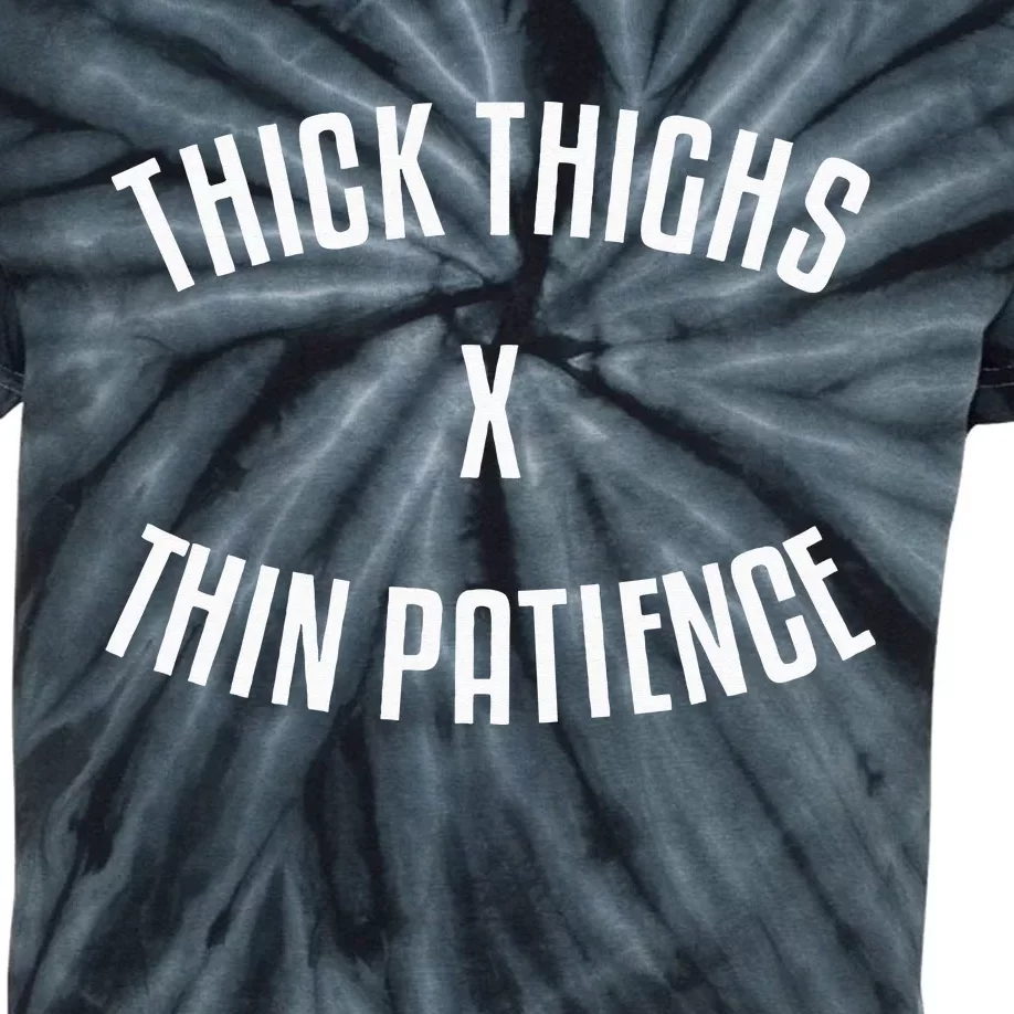 Thick Thighs X Thin Patience Funny Sarcastic Fitness Workout Kids Tie-Dye T-Shirt