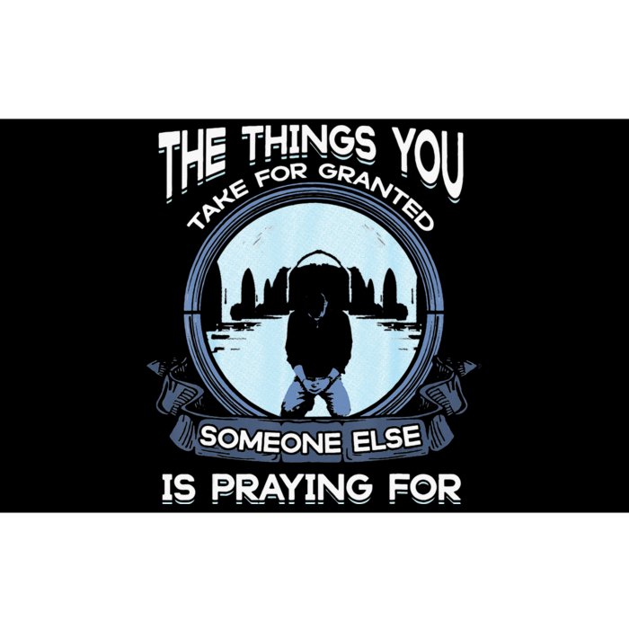 The Things You Take For Granted Someone pi day Bumper Sticker