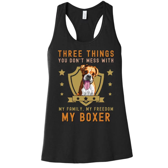 Three Things You Don't Mess With Funny German Boxer Owner Women's Racerback Tank