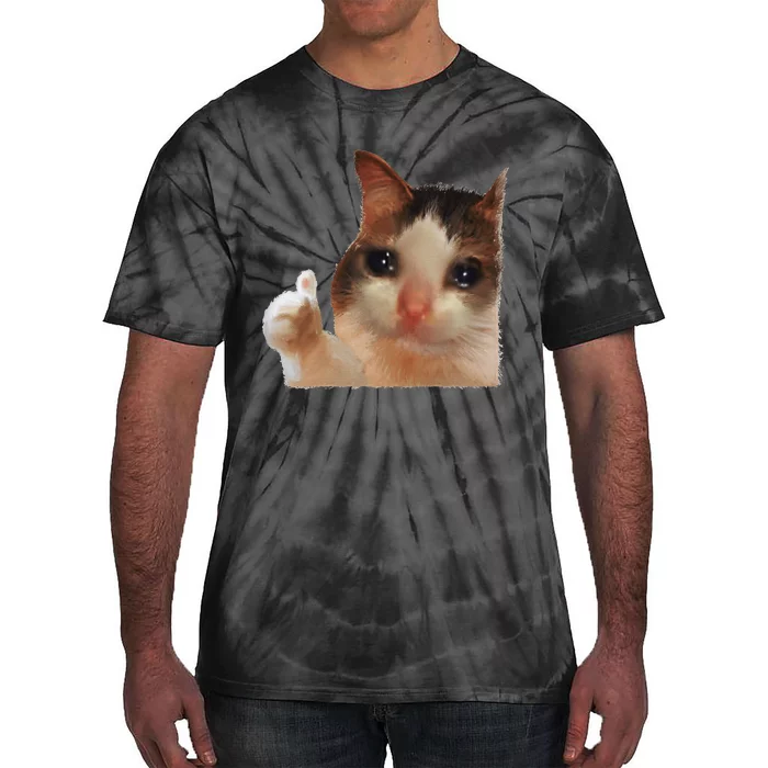 Thumbs Up Crying Cat Meme Cat Crying Thumps Up Memes Sad Cat Tie-Dye T-Shirt