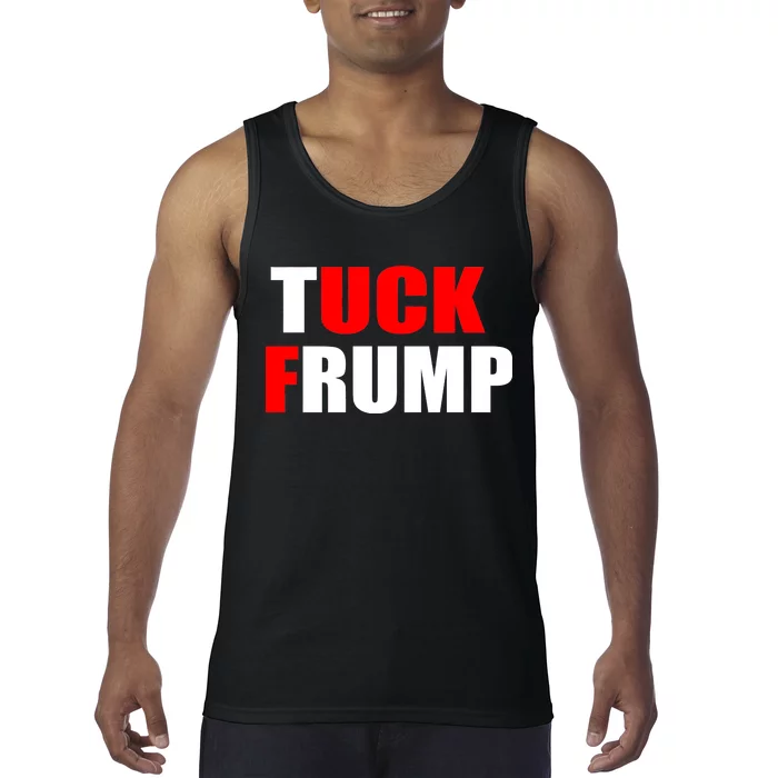 Tuck Frump Anti Trump Tank Top