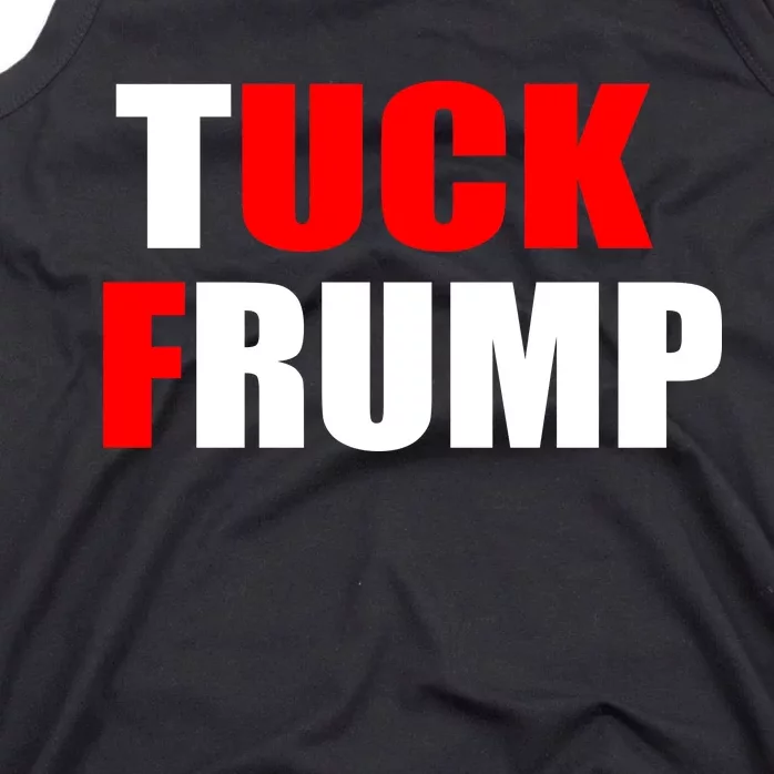 Tuck Frump Anti Trump Tank Top