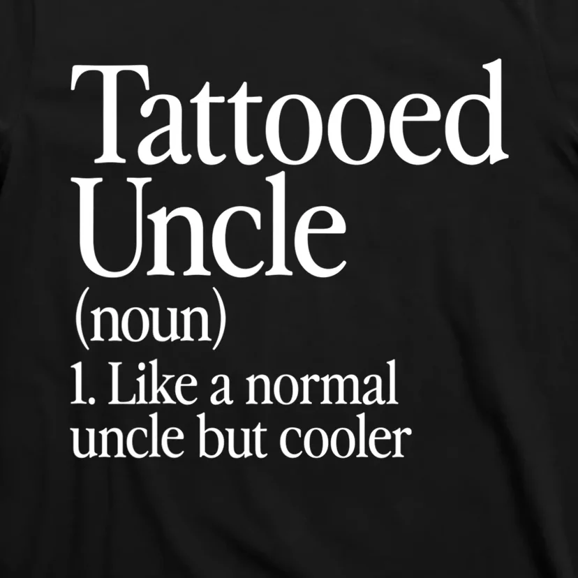 Tattooed Uncle Definition Tattoo Retro Aesthetic Family T-Shirt