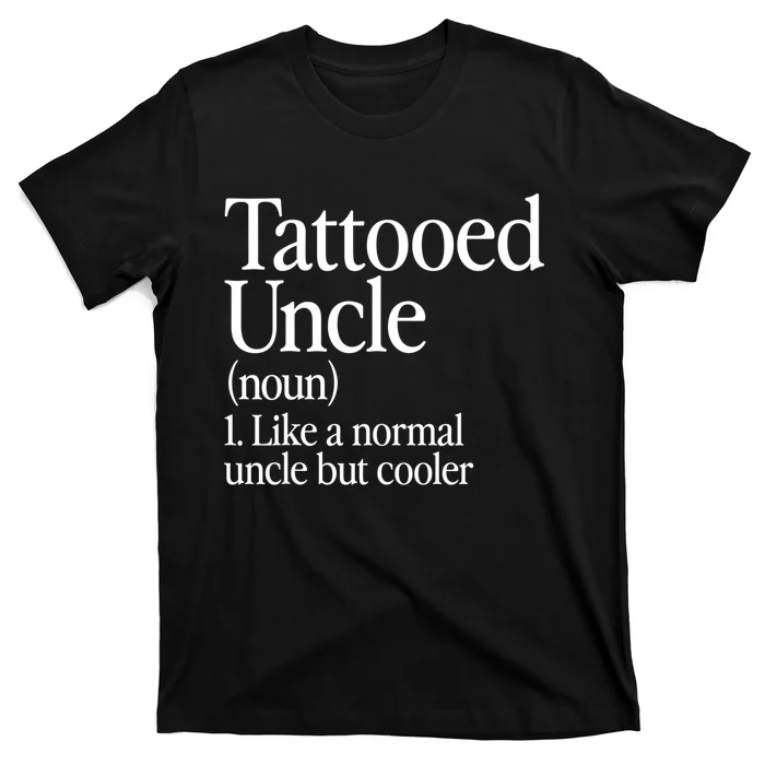 Tattooed Uncle Definition Tattoo Retro Aesthetic Family T-Shirt