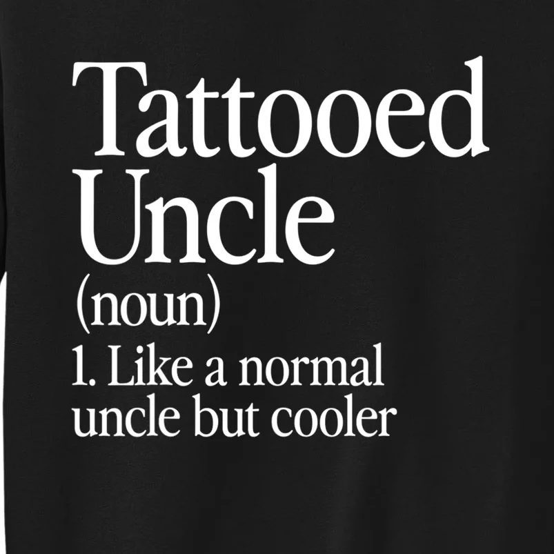 Tattooed Uncle Definition Tattoo Retro Aesthetic Family Sweatshirt