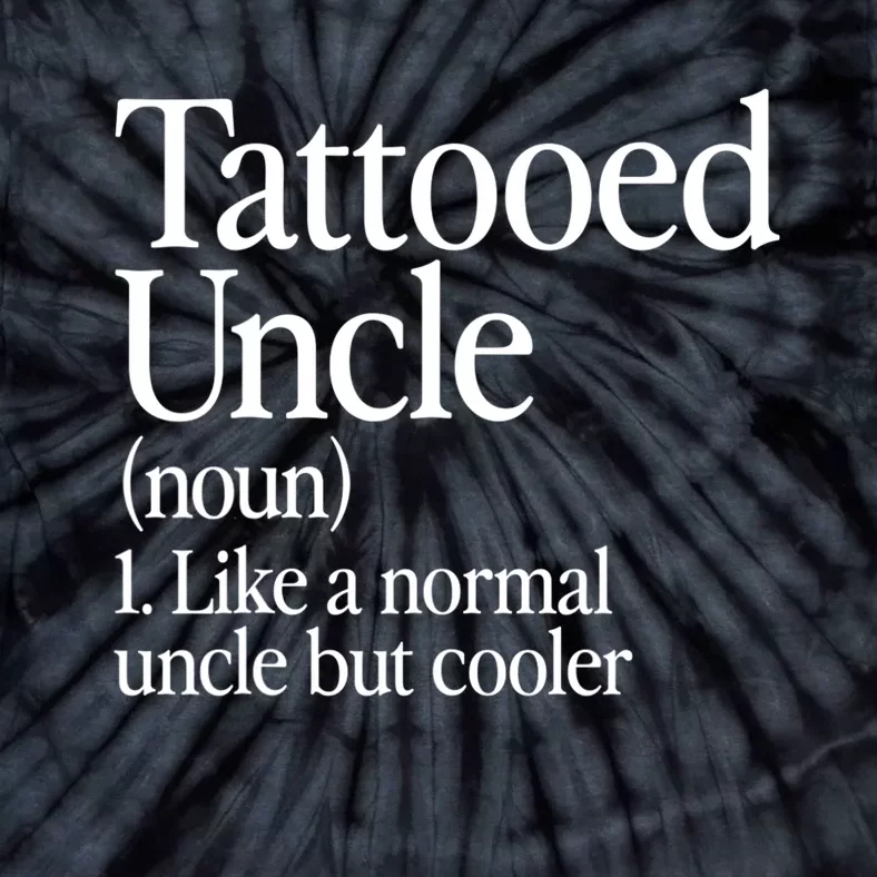 Tattooed Uncle Definition Tattoo Retro Aesthetic Family Tie-Dye T-Shirt