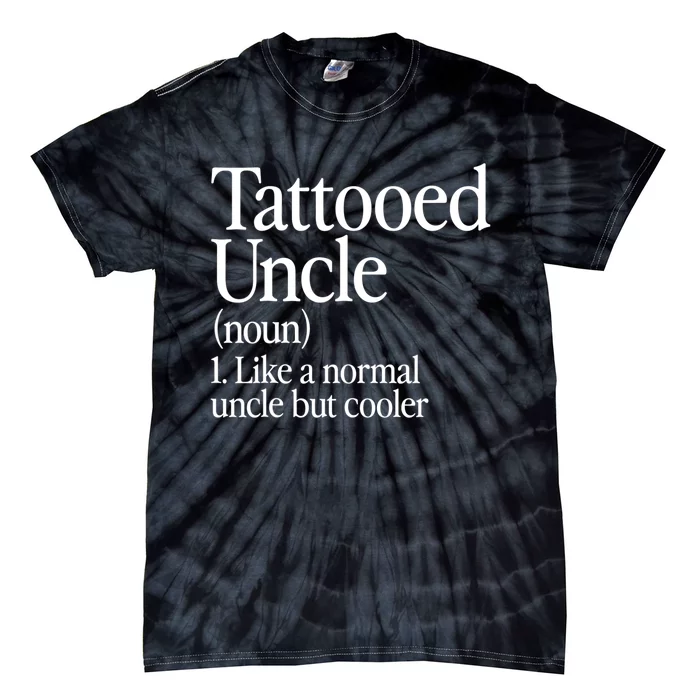 Tattooed Uncle Definition Tattoo Retro Aesthetic Family Tie-Dye T-Shirt