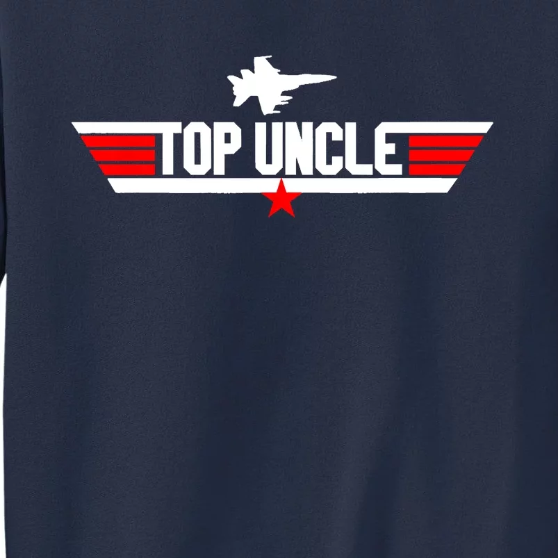 Top Uncle Funny Fathers Day Uncle Gifts Sweatshirt