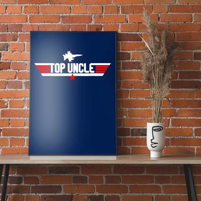 Top Uncle Funny Fathers Day Uncle Gifts Poster