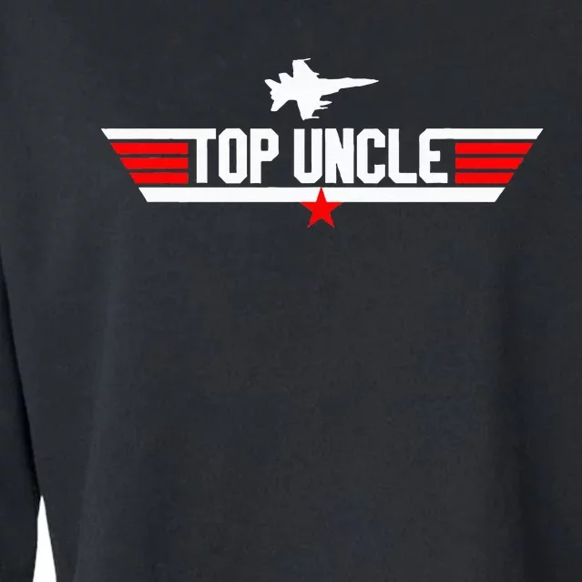 Top Uncle Funny Father's Day Uncle Gifts Cropped Pullover Crew