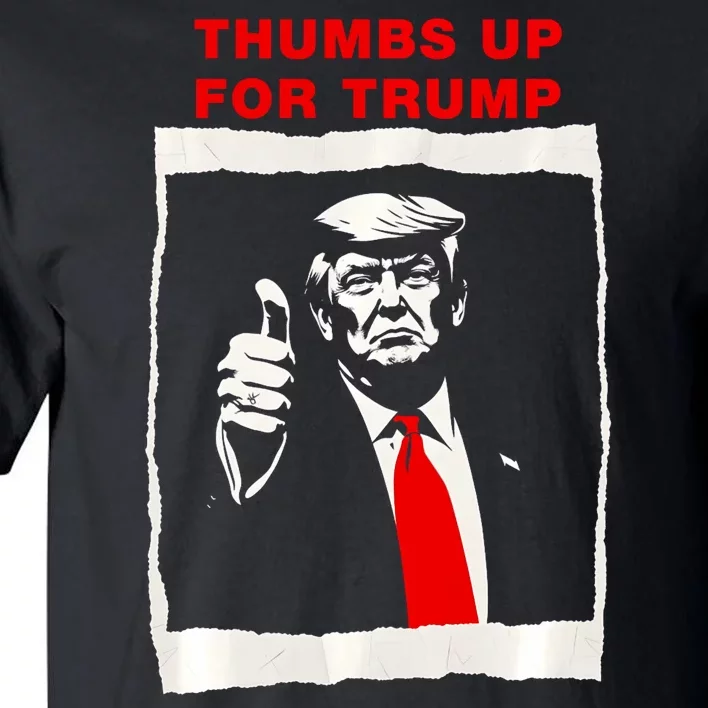 Thumbs Up For Trump Republican Maga Trump Supporter Trump Tall T-Shirt