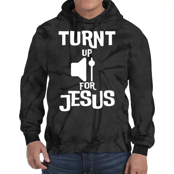 Turn Up For Jesus Tie Dye Hoodie