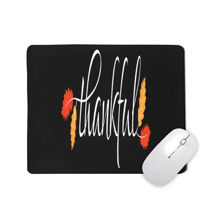 Thankful Unique Fall Thanksgiving Mousepad