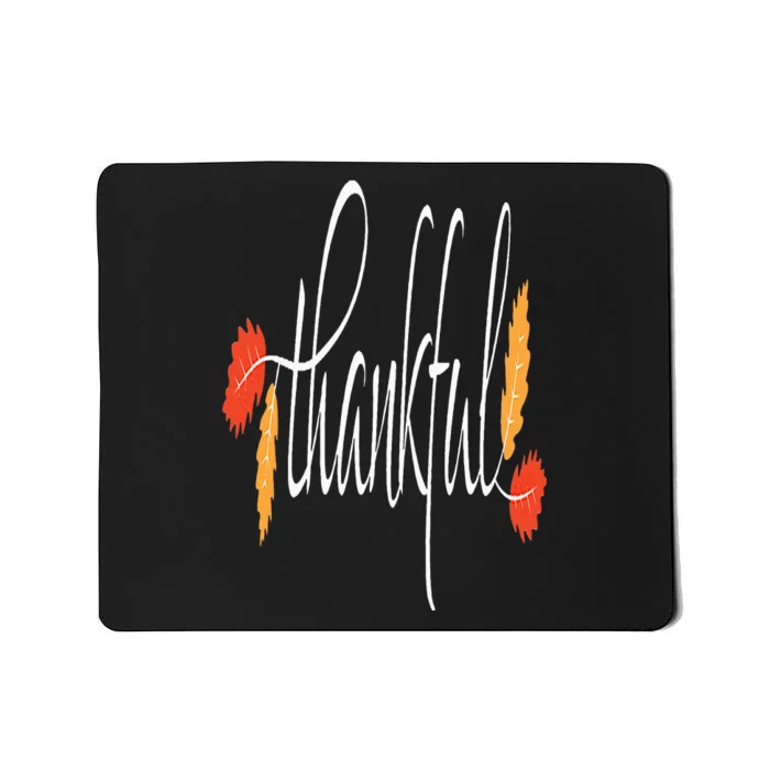 Thankful Unique Fall Thanksgiving Mousepad